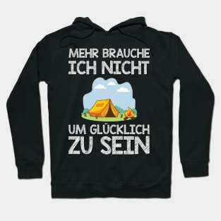 Camping - Mehr Brauche Ich Nicht Um Glücklich Zu Sein Hoodie